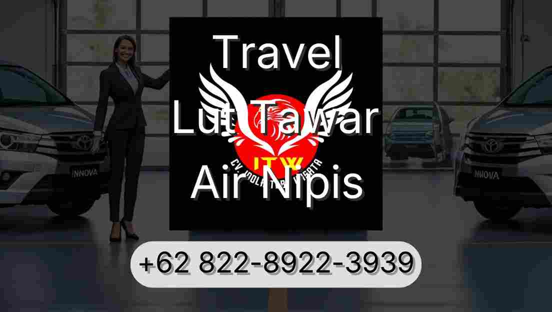 Travel Lut Tawar Air Nipis