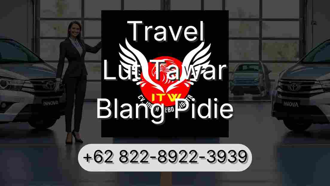 Travel Lut Tawar Blang Pidie