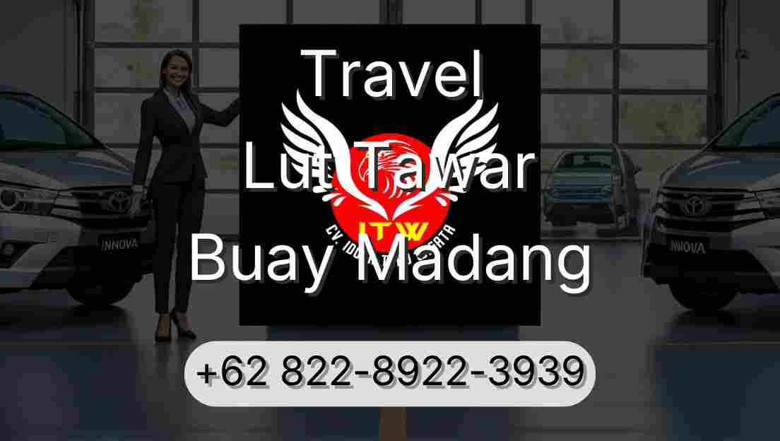 Travel Lut Tawar Buay Madang