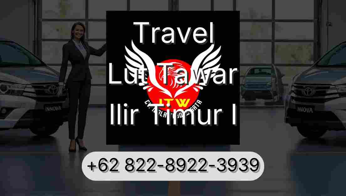 Travel Lut Tawar Ilir Timur I