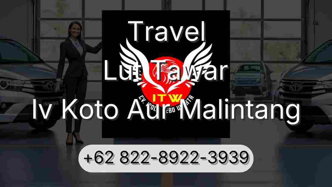 Travel Lut Tawar Iv Koto Aur Malintang