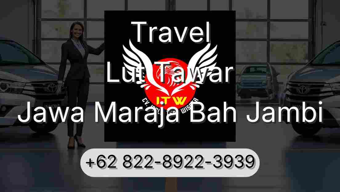 Travel Lut Tawar Jawa Maraja Bah Jambi