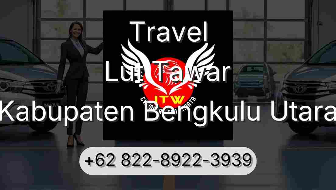 Travel Lut Tawar Kabupaten Bengkulu Utara