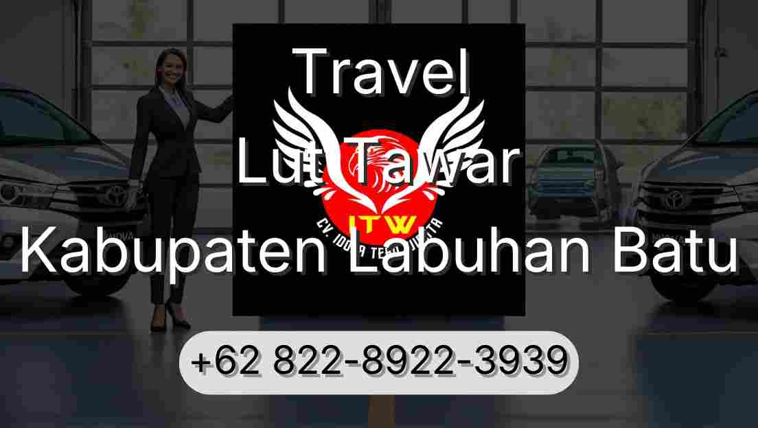 Travel Lut Tawar Kabupaten Labuhan Batu
