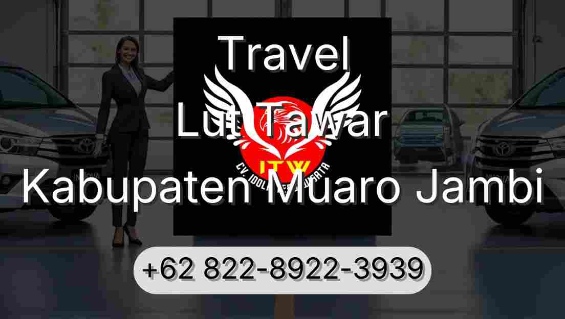 Travel Lut Tawar Kabupaten Muaro Jambi