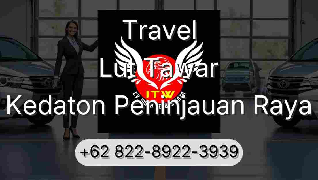 Travel Lut Tawar Kedaton Peninjauan Raya