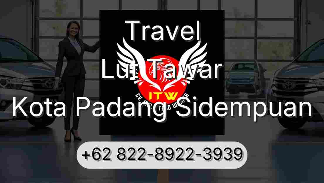 Travel Lut Tawar Kota Padang Sidempuan