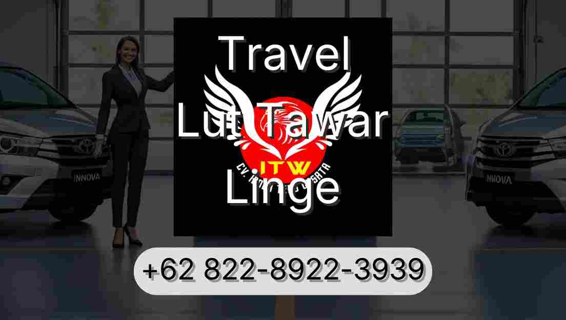 Travel Lut Tawar Linge