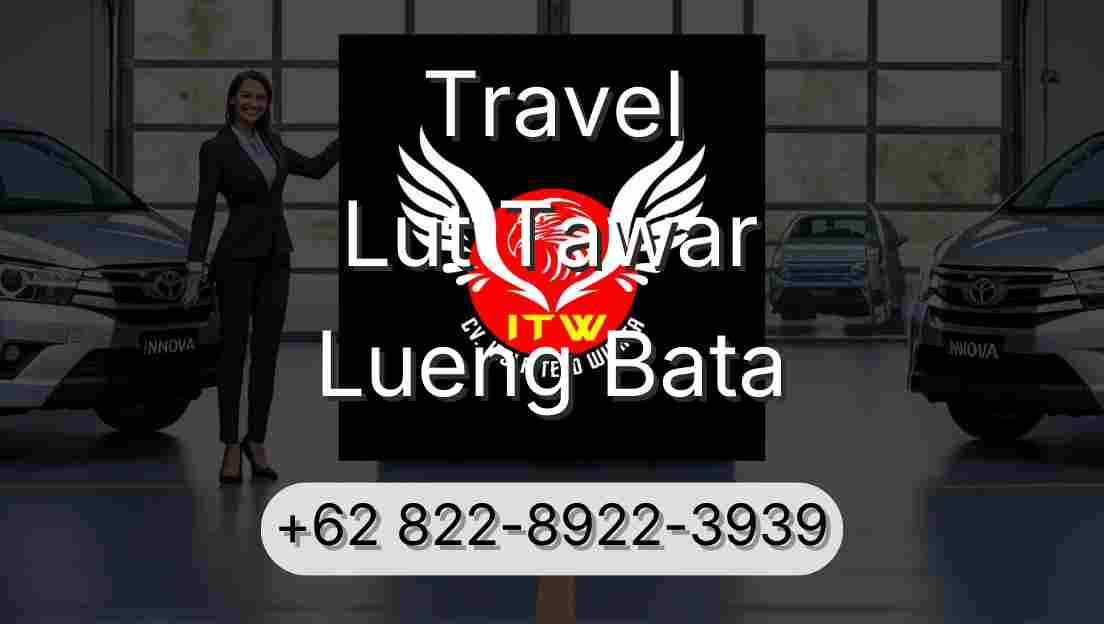 Travel Lut Tawar Lueng Bata