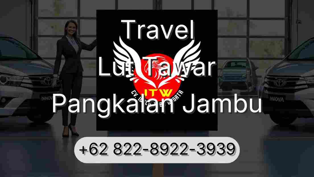 Travel Lut Tawar Pangkalan Jambu