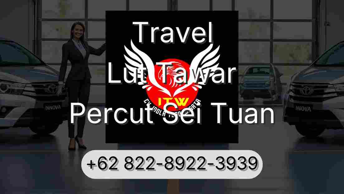 Travel Lut Tawar Percut Sei Tuan