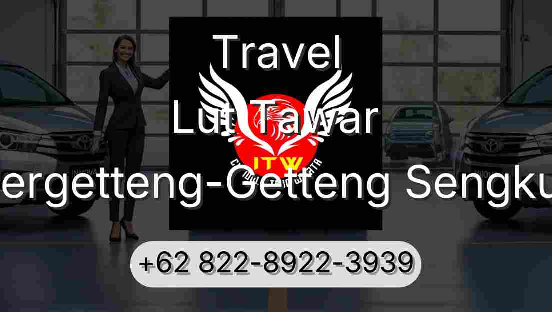Travel Lut Tawar Pergetteng-Getteng Sengkut