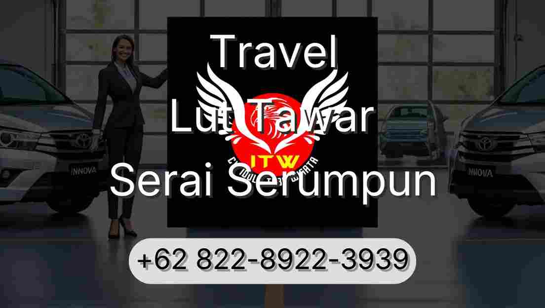 Travel Lut Tawar Serai Serumpun