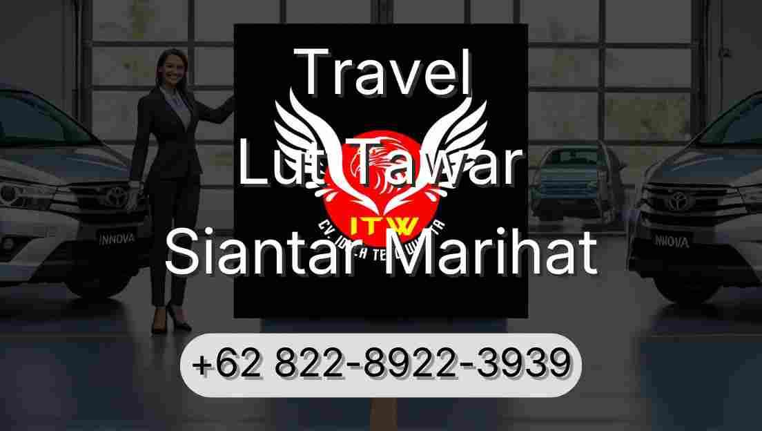 Travel Lut Tawar Siantar Marihat