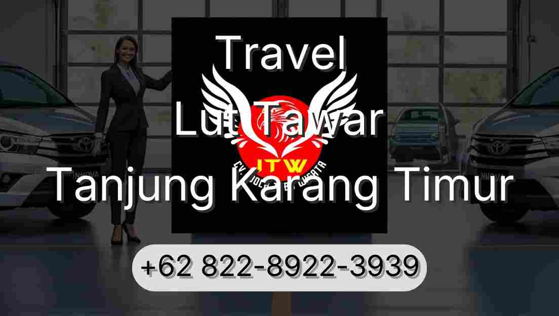 Travel Lut Tawar Tanjung Karang Timur