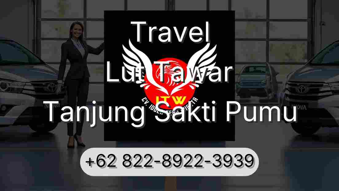 Travel Lut Tawar Tanjung Sakti Pumu