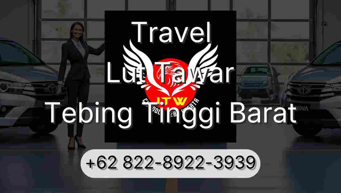 Travel Lut Tawar Tebing Tinggi Barat