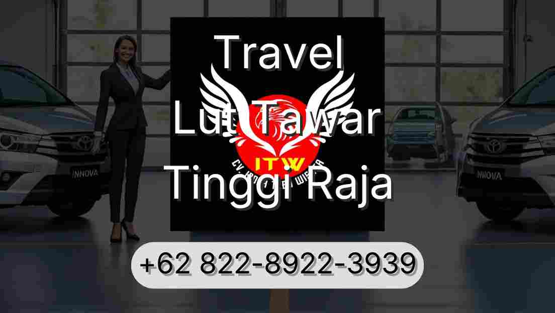 Travel Lut Tawar Tinggi Raja