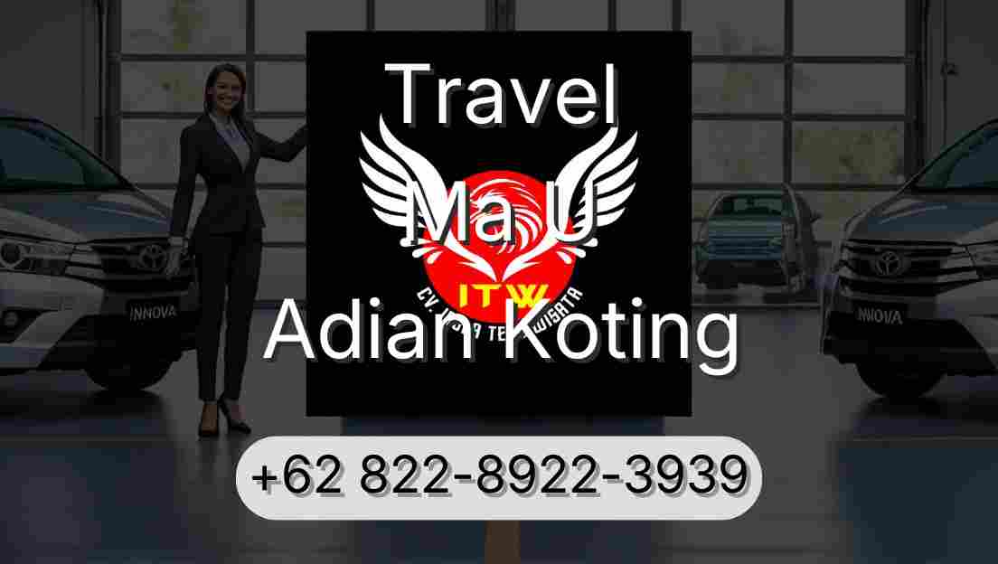 Travel Ma U Adian Koting