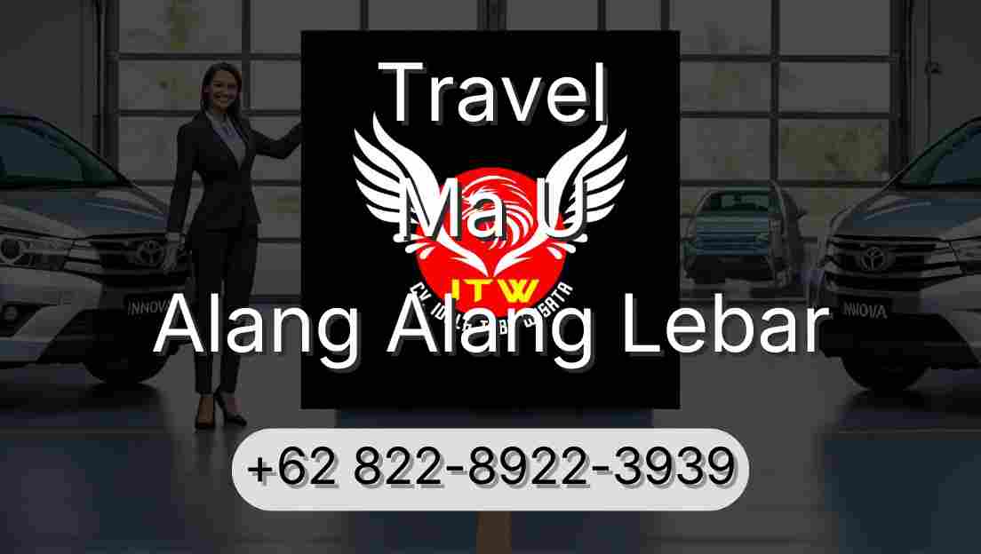 Travel Ma U Alang Alang Lebar