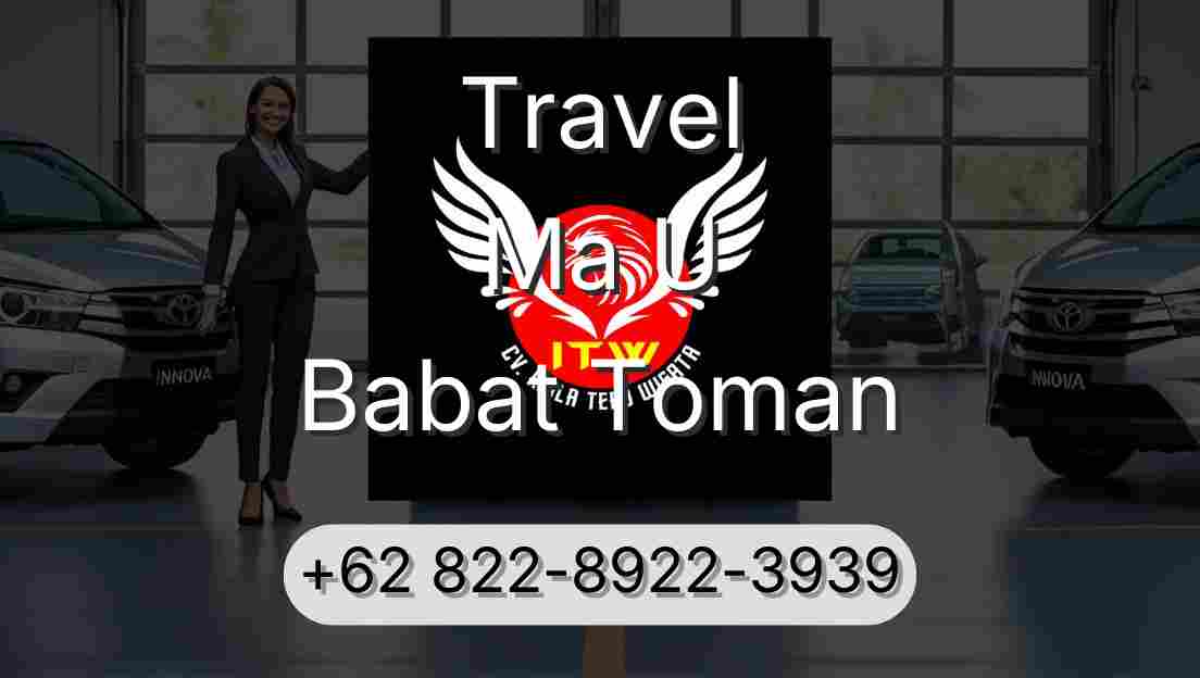 Travel Ma U Babat Toman