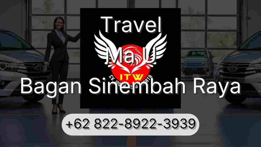 Travel Ma U Bagan Sinembah Raya