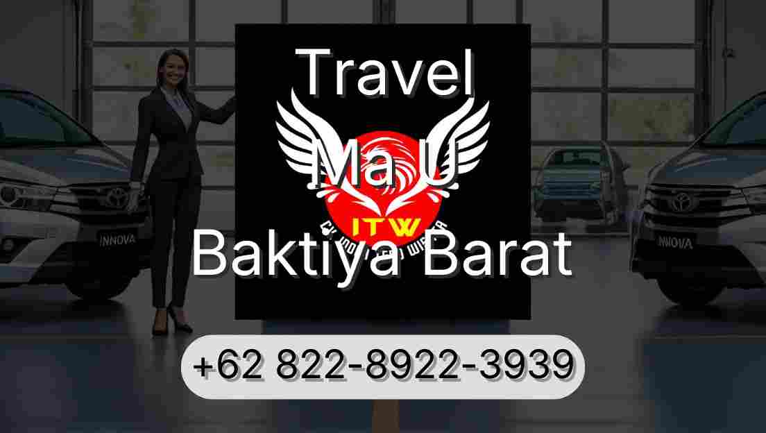 Travel Ma U Baktiya Barat