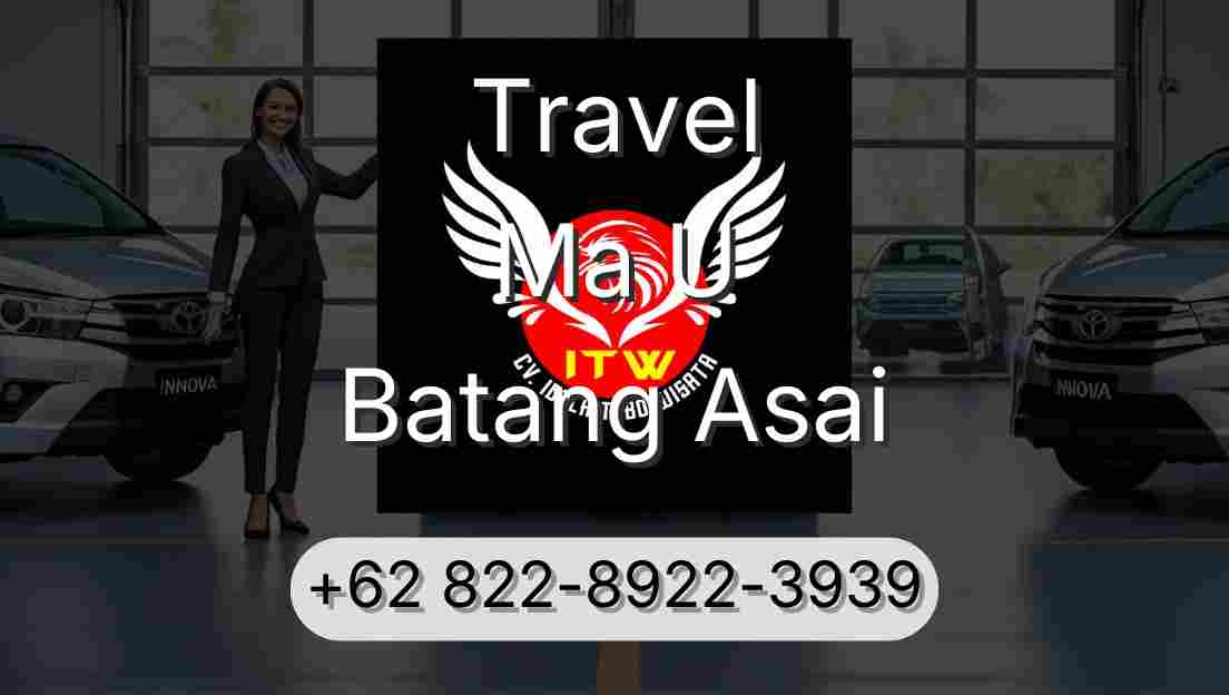 Travel Ma U Batang Asai
