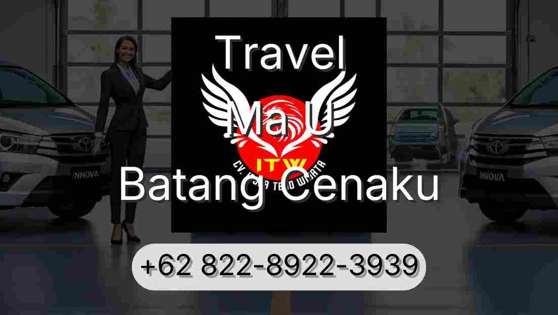 Travel Ma U Batang Cenaku