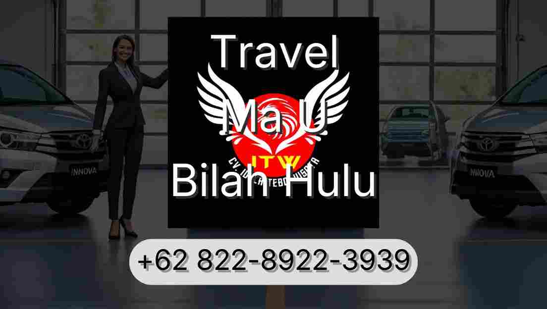 Travel Ma U Bilah Hulu
