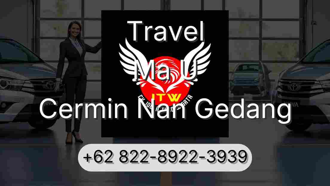 Travel Ma U Cermin Nan Gedang