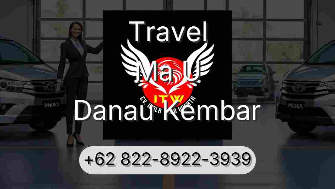 Travel Ma U Danau Kembar