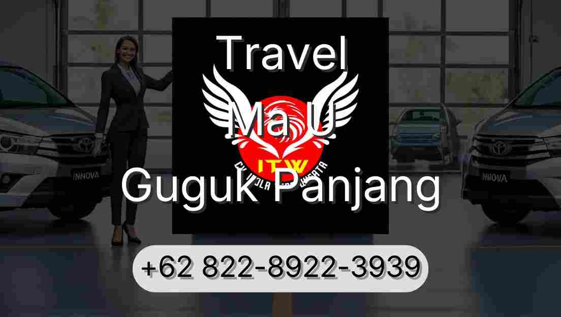 Travel Ma U Guguk Panjang