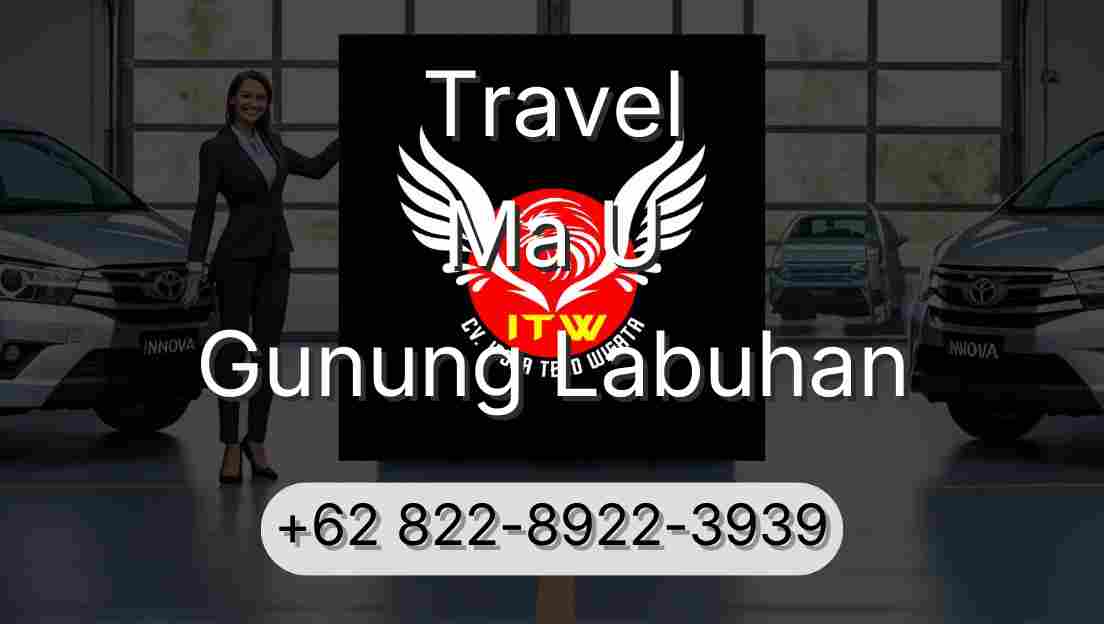 Travel Ma U Gunung Labuhan
