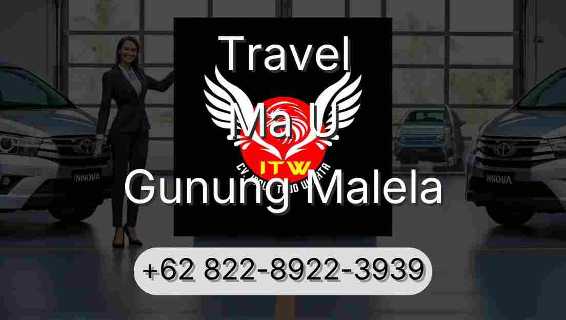 Travel Ma U Gunung Malela