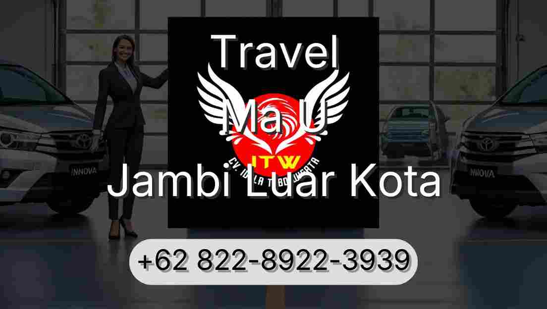 Travel Ma U Jambi Luar Kota