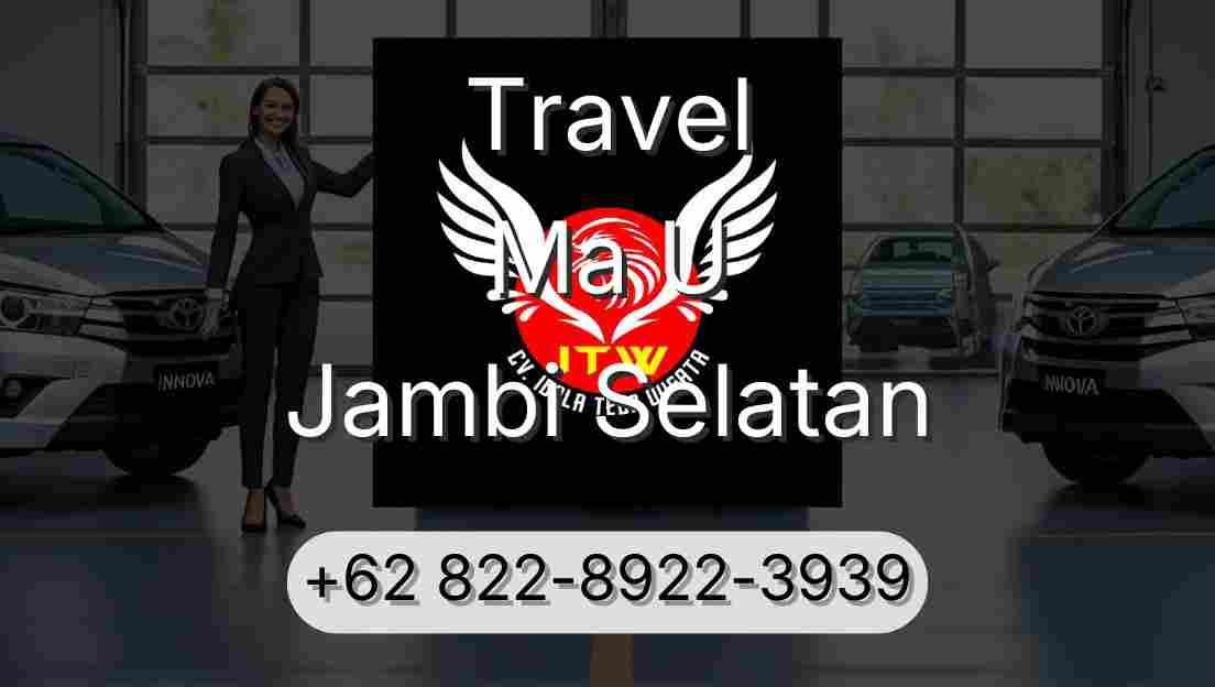 Travel Ma U Jambi Selatan
