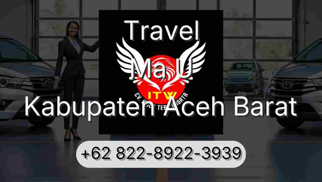 Travel Ma U Kabupaten Aceh Barat