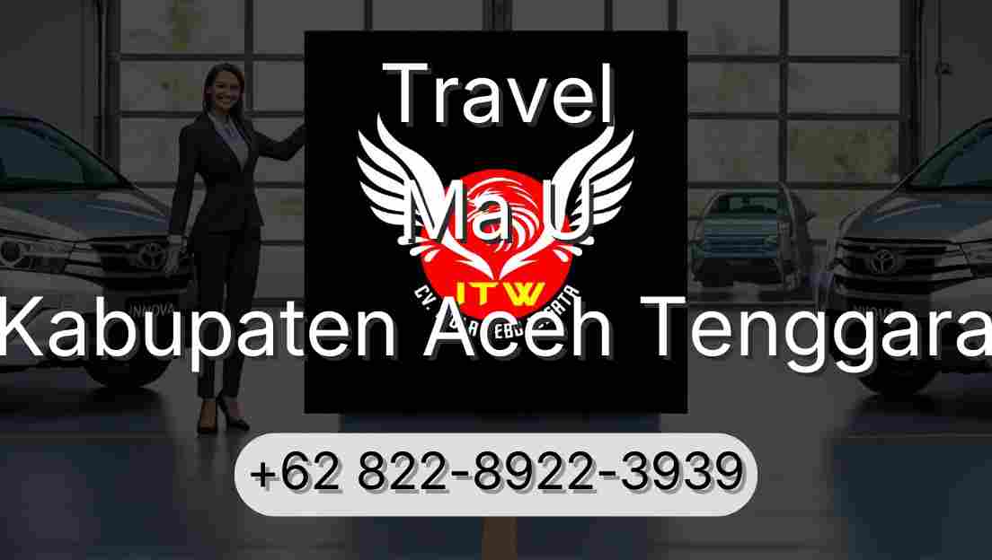 Travel Ma U Kabupaten Aceh Tenggara