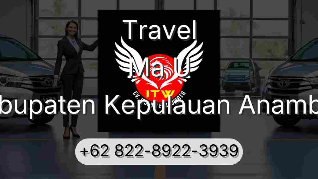 Travel Ma U Kabupaten Kepulauan Anambas