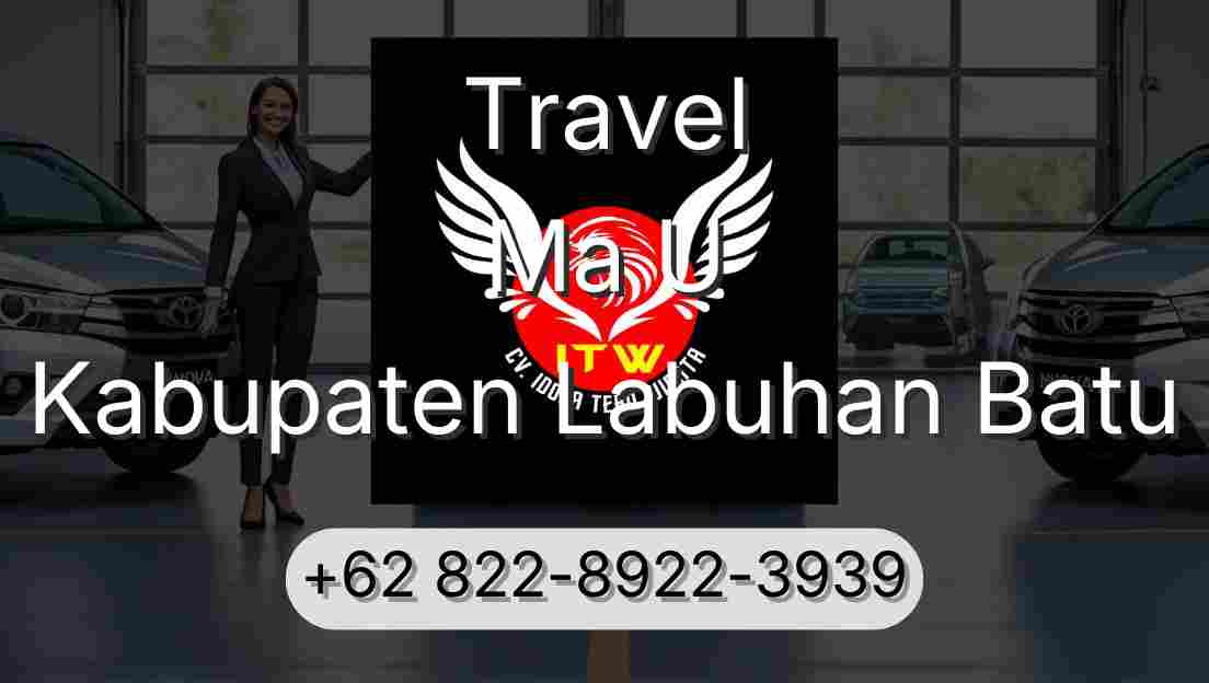 Travel Ma U Kabupaten Labuhan Batu