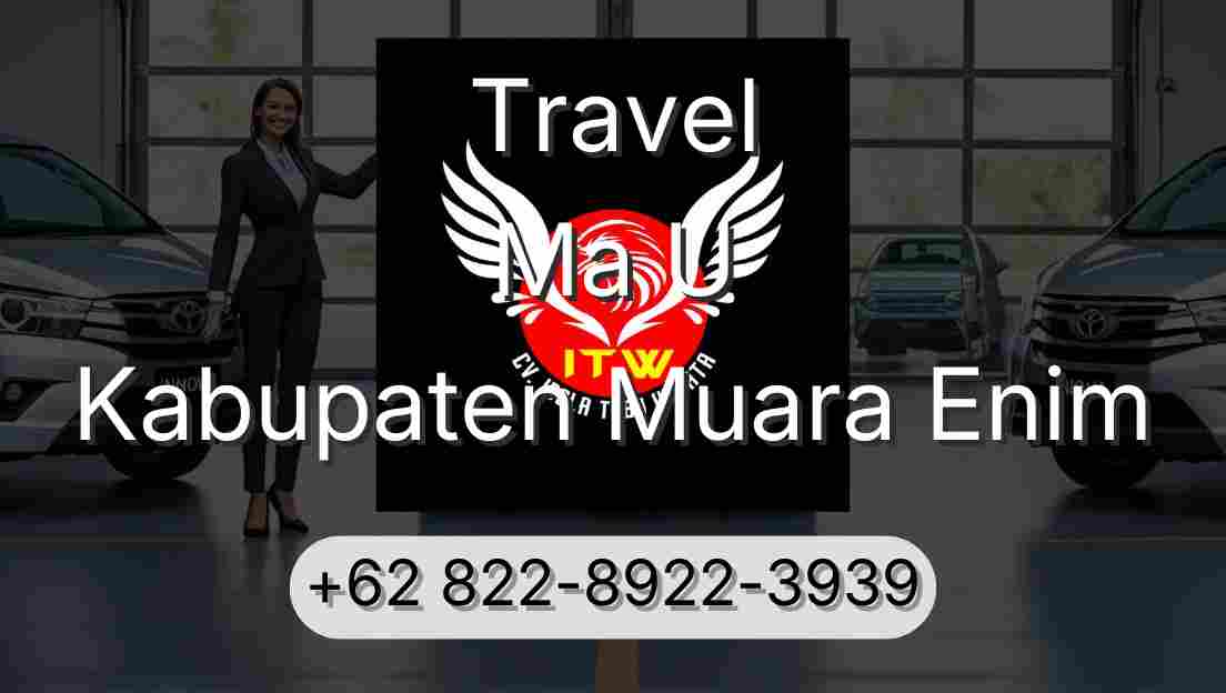 Travel Ma U Kabupaten Muara Enim