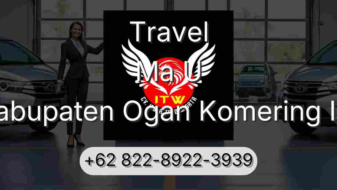 Travel Ma U Kabupaten Ogan Komering Ilir