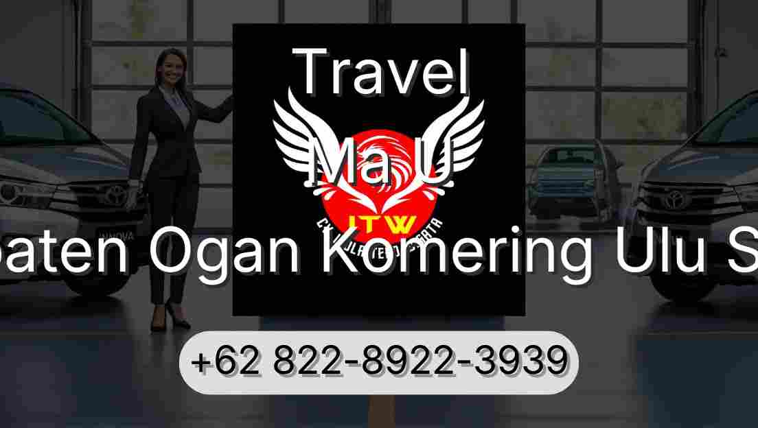Travel Ma U Kabupaten Ogan Komering Ulu Selatan