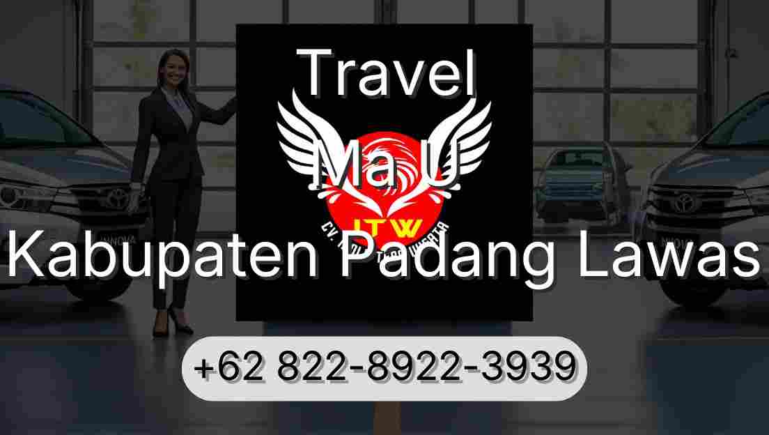 Travel Ma U Kabupaten Padang Lawas