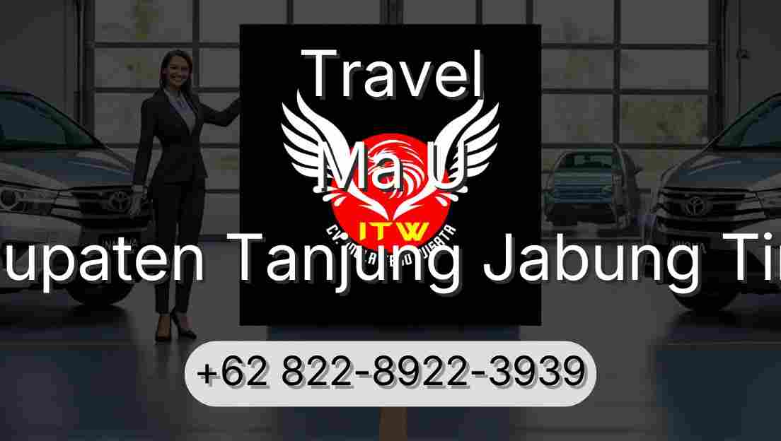 Travel Ma U Kabupaten Tanjung Jabung Timur