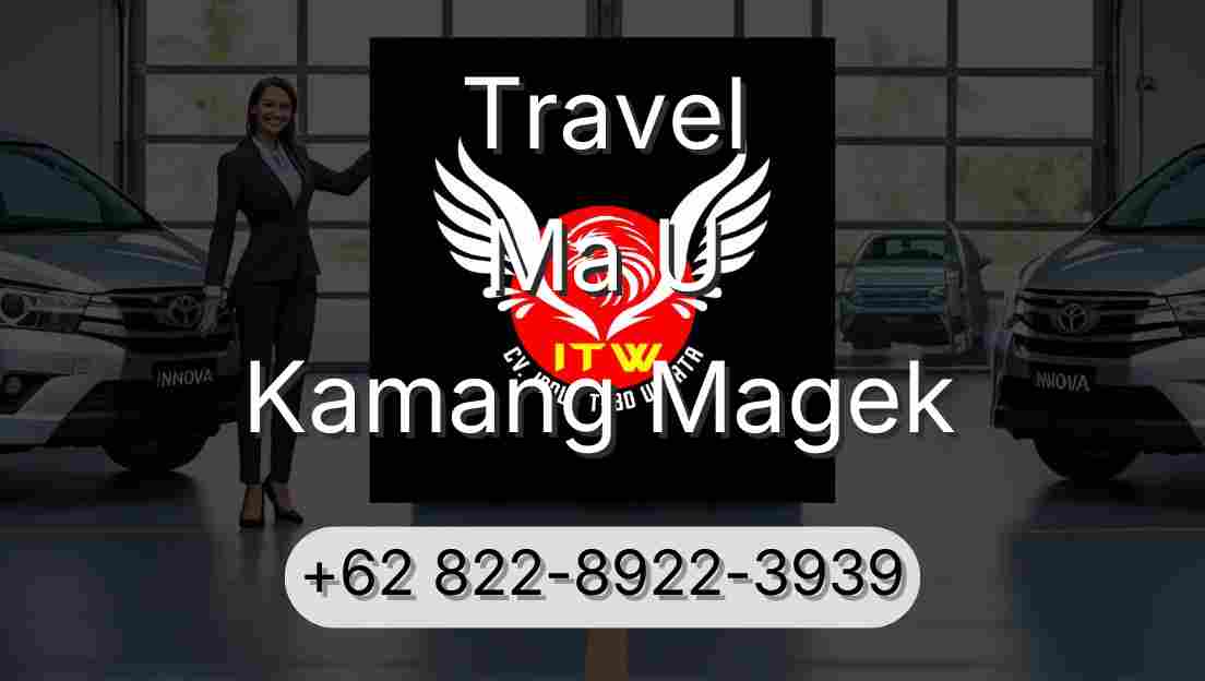 Travel Ma U Kamang Magek