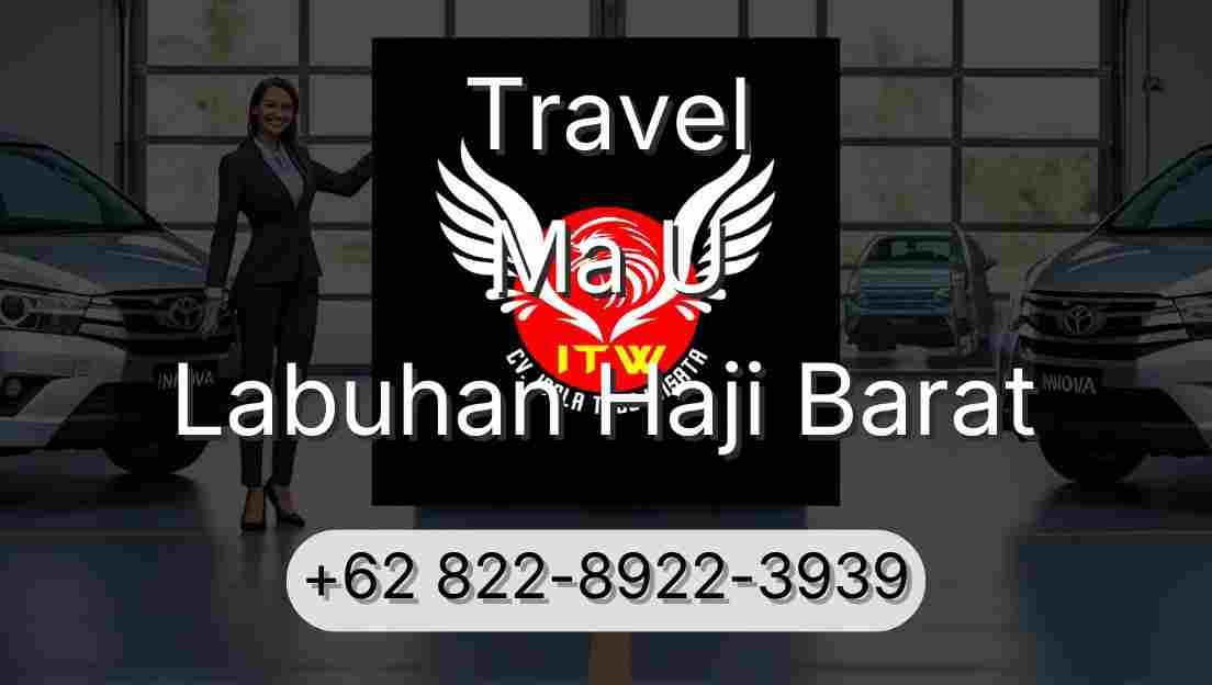 Travel Ma U Labuhan Haji Barat