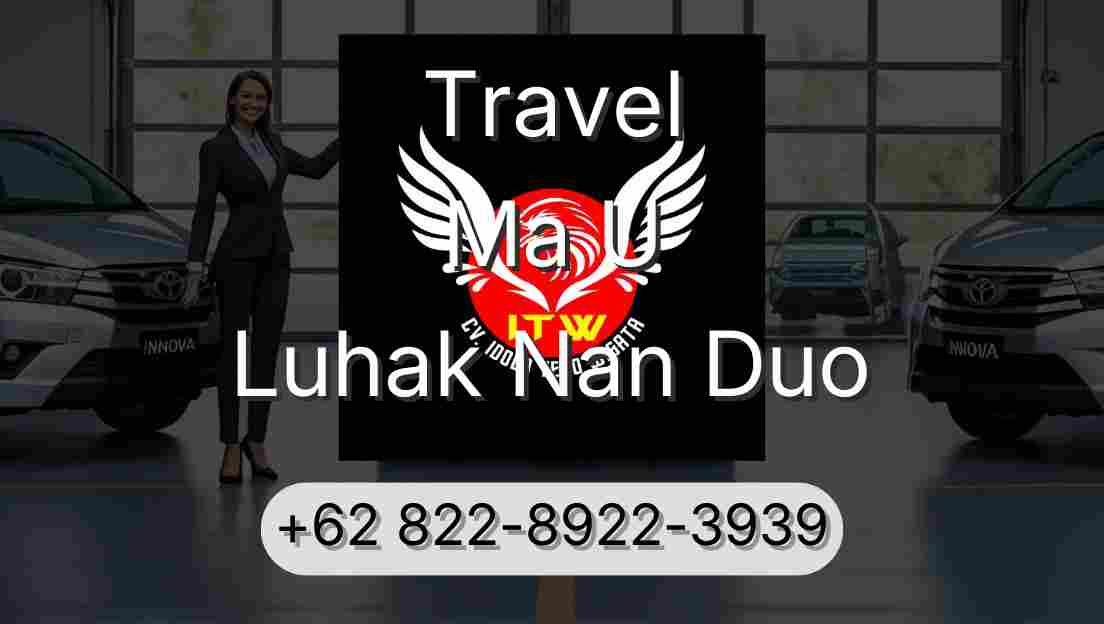 Travel Ma U Luhak Nan Duo