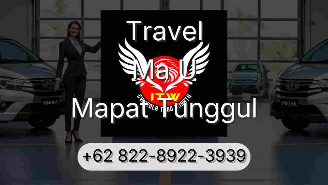 Travel Ma U Mapat Tunggul